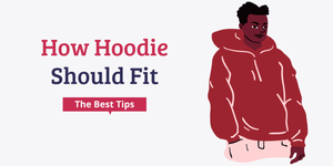 How a Hoodie Should Fit in 2023