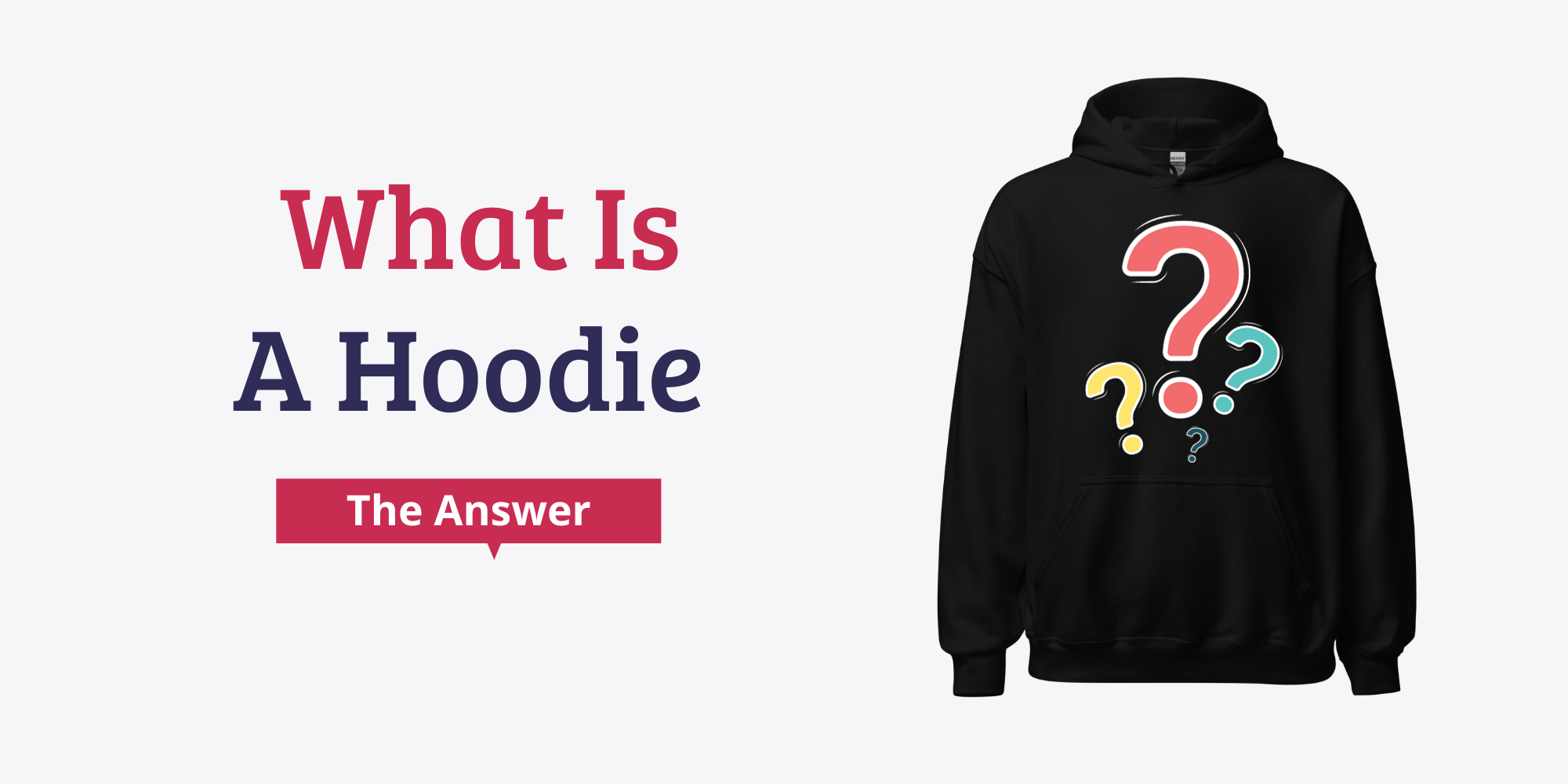 What Is A Hoodie? History and Characteristics