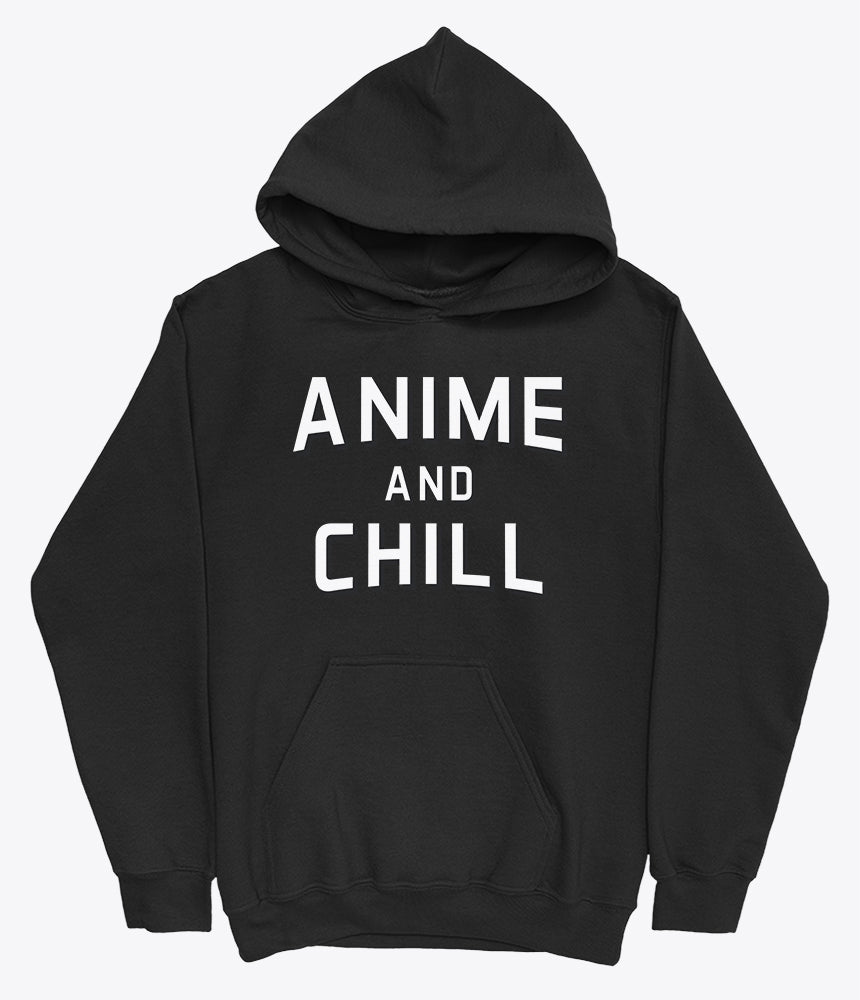 Chill and anime hoodie