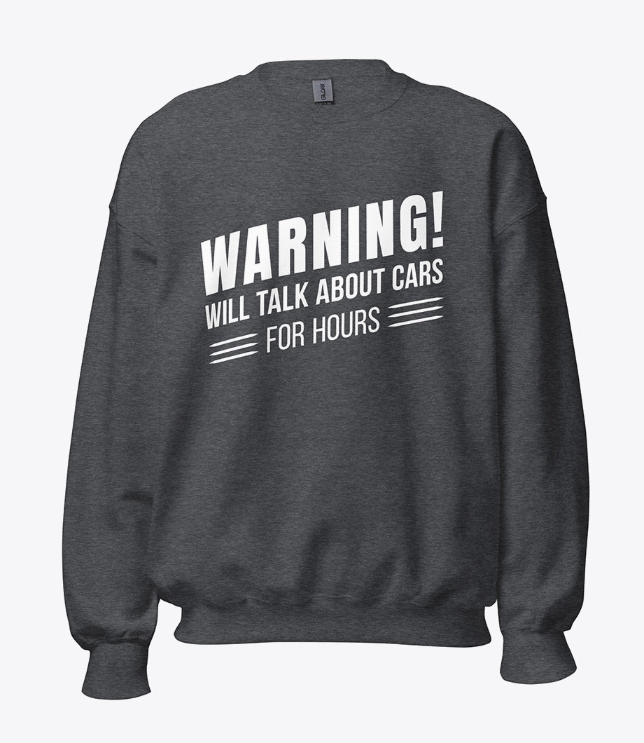 Funny Car Quote Sweatshirt