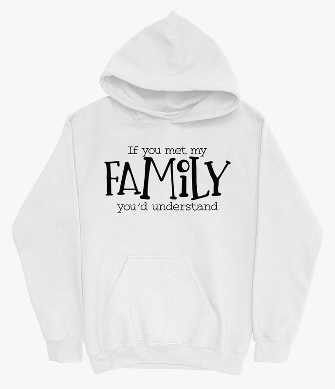 Funny family quote hoodie