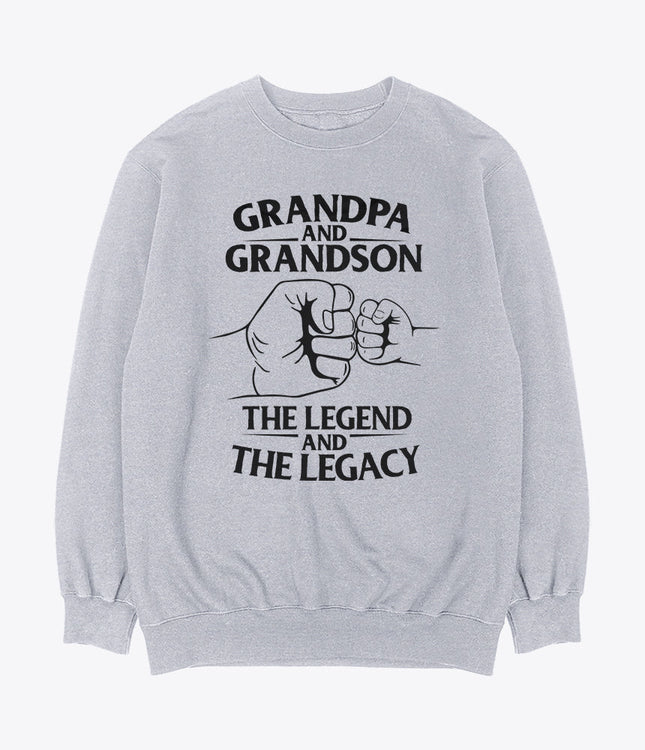 Grandpa and grandson the legend and the legacy sweatshirt