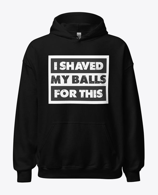 I shaved my balls for this black hoodie