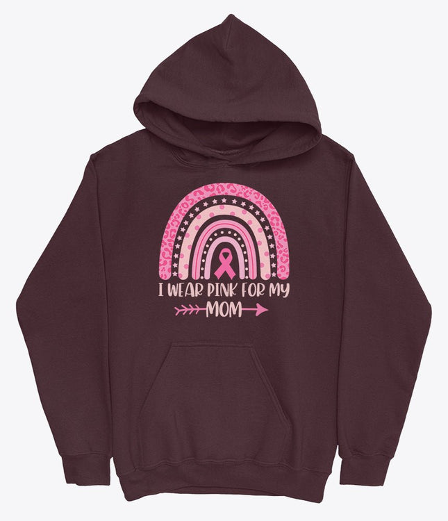 I wear pink for my mom hoodie