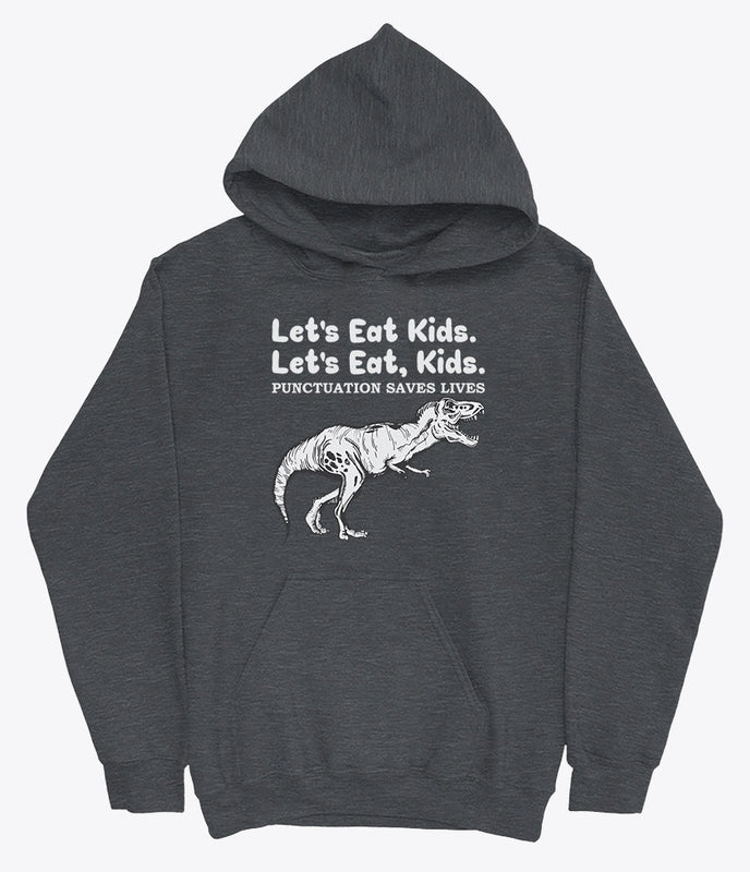 Let's eat kids punctuation saves lives hoodie