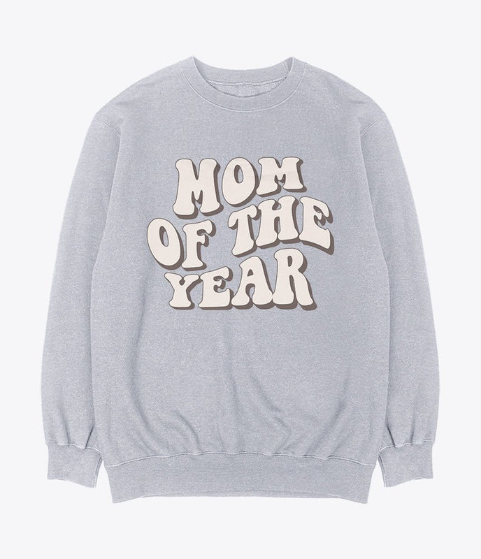 Mom of the year sweatshirt