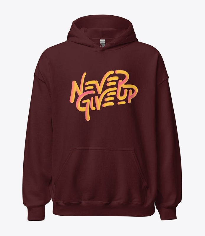 Motivational never give up hoodie