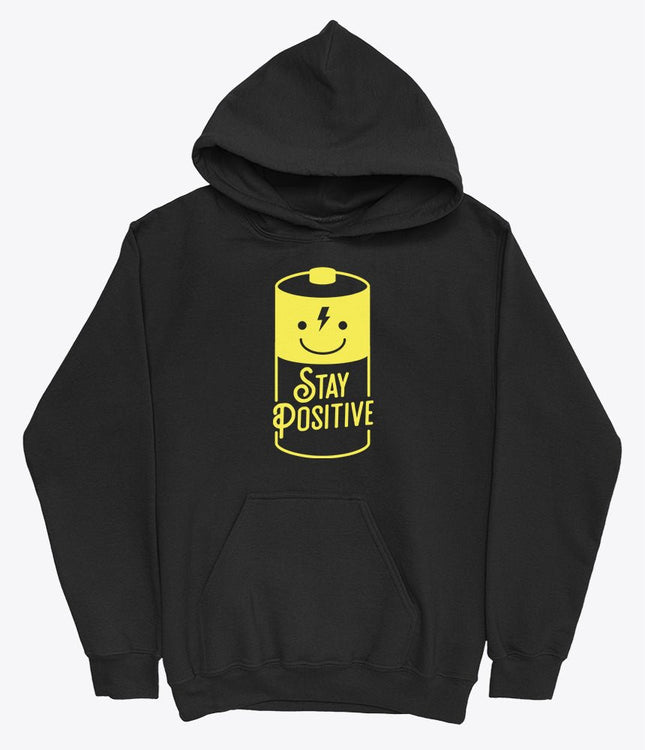 Stay positive hoodie